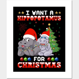 I Want Hippopotamus For Christmas Hippo Lover Xmas Gift Posters and Art